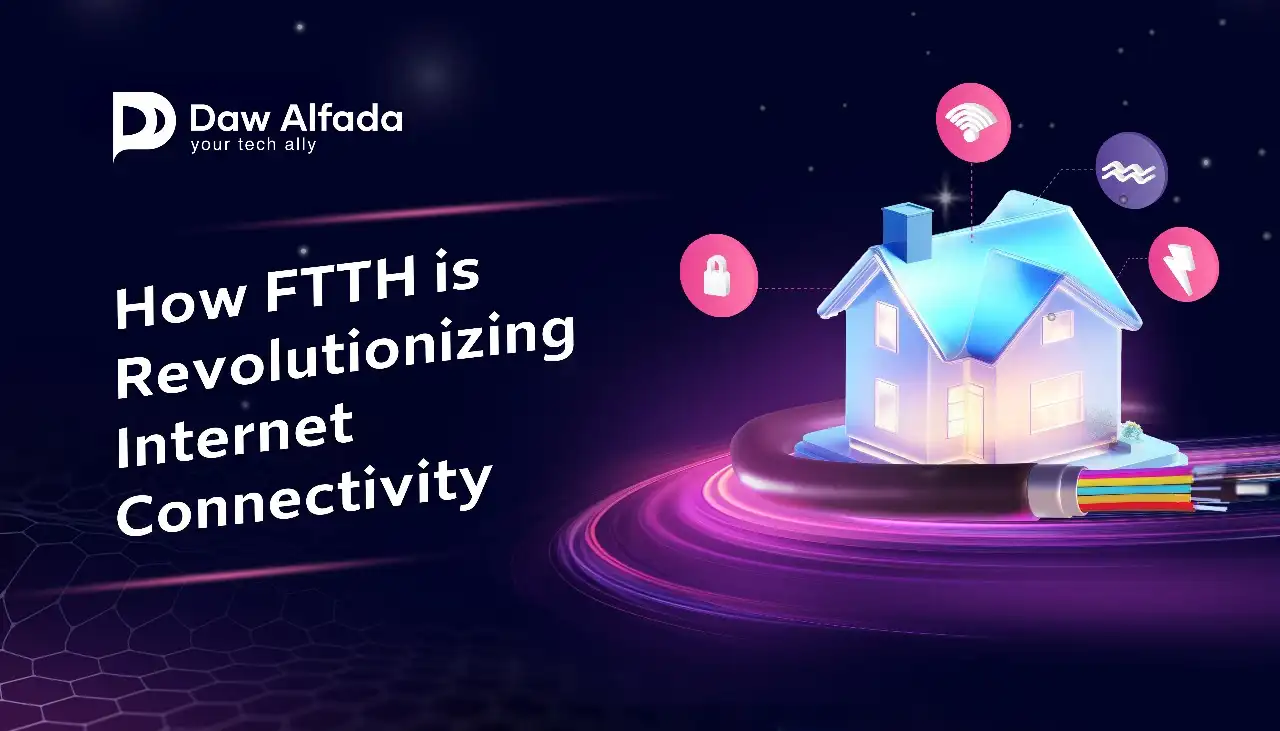 How FTTH (Fiber to the Home) is Revolutionizing Internet Connectivity