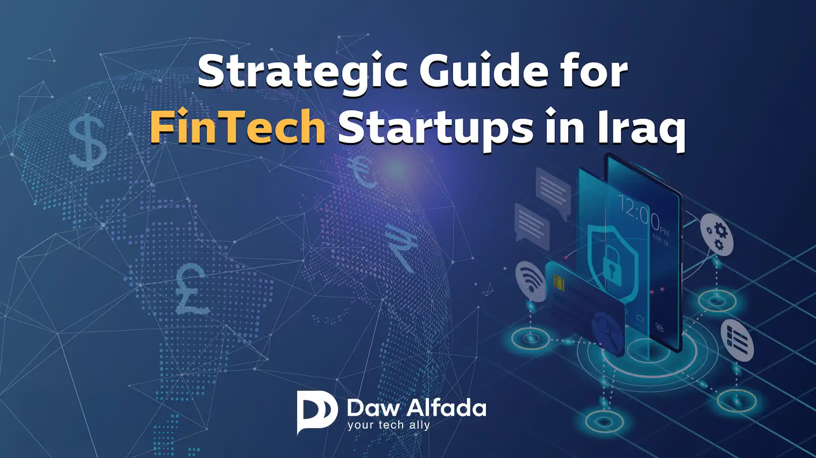 Strategic Guide for Startups in the Financial Technology (FinTech) Sector in Iraq